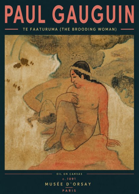 Paul Gauguin Te Faaturuma (the Brooding Woman) No4 - Affiche