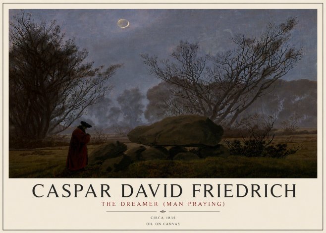 Caspar David Friedrich The Dreamer (Man Praying) No4 - Affiche