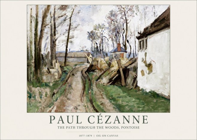 Paul Cézanne The Path Through the Woods, Pontoise No1 - Affiche