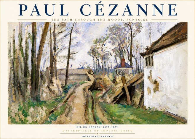 Paul Cézanne The Path Through the Woods, Pontoise No3 - Affiche
