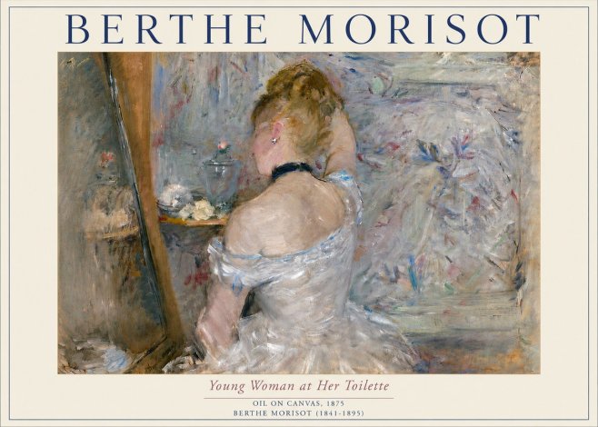 Berthe Morisot Young Woman at Her Toilette No5 - Affiche