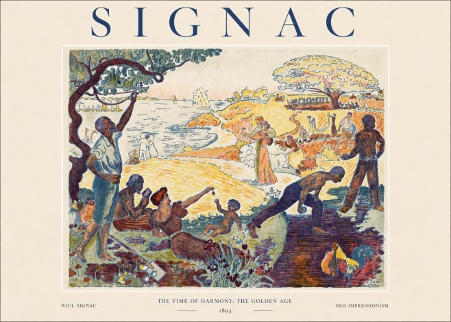 Signac The Time of Harmony: the Golden Age No1 - Affiche
