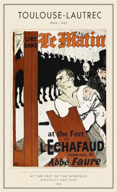 Toulouse-Lautrec At the Feet of the Scaffold Memoirs of Abbé Faure No1 - Affiche