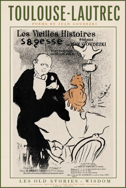 Toulouse-Lautrec Les Vieilles Histoires - Poésies Sagesse Jean Goudezki No5 - Affiche