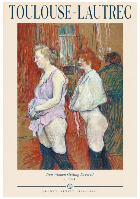 Toulouse-Lautrec Two Women Getting Dressed No1 - Affiche
