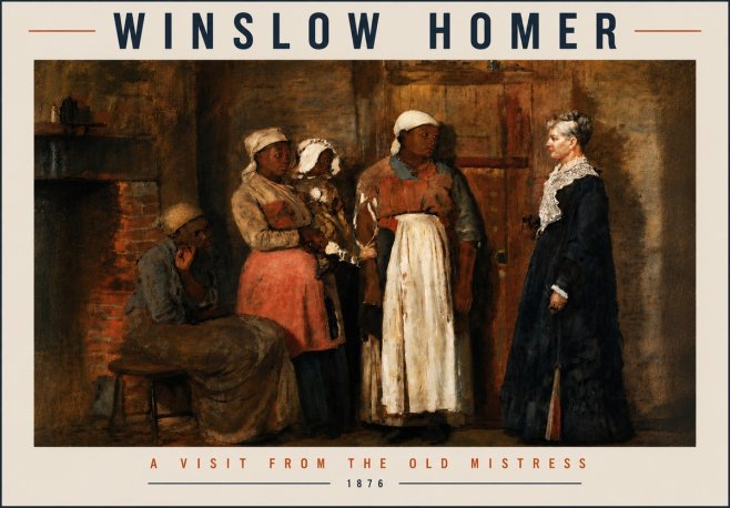 Winslow Homer A Visit from the Old Mistress No6 - Affiche