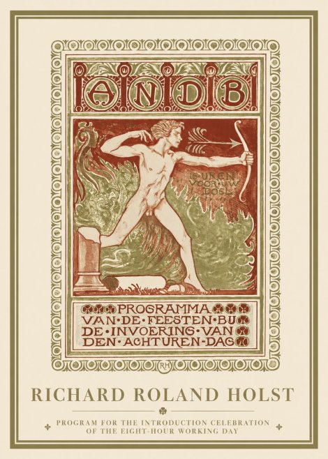 Richard Roland Holst Programma Van De Feesten Bij De Invoering Van Den Achturen-dag No1 - Affiche