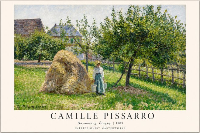 Pissarro Haymaking, Éragny No1 - Affiche