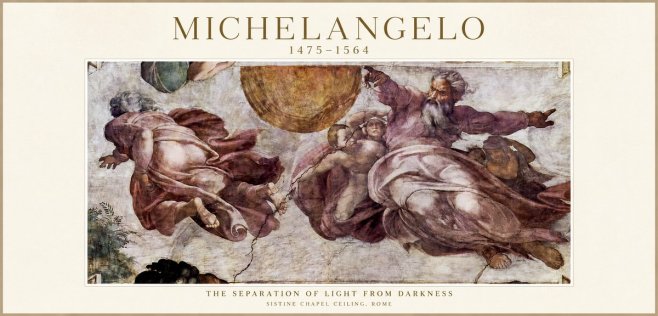 Michelangelo The Separation of Light from Darkness No1 - Affiche