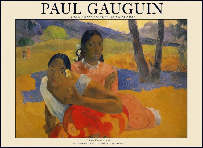 Paul Gauguin The Siamese (Tehura and Noa Noa) No1 - Affiche