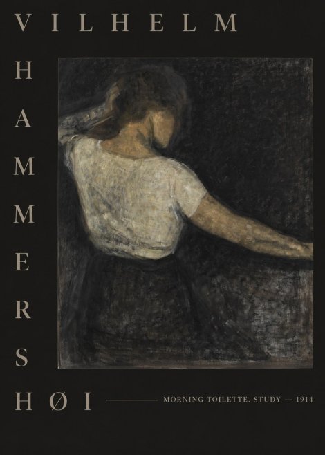 Vilhelm Hammershøi Morning Toilette. Study No5 - Affiche