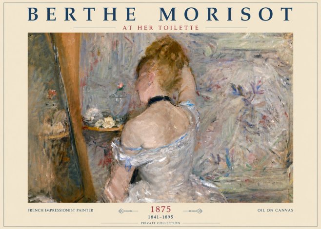 Berthe Morisot At Her Toilette, 1875 No6 - Affiche