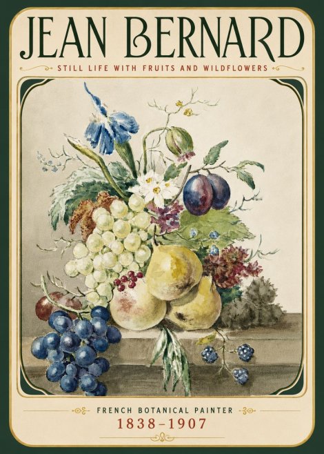 Jean Bernard Still Life with Fruits and Wildflowers No6 - Affiche