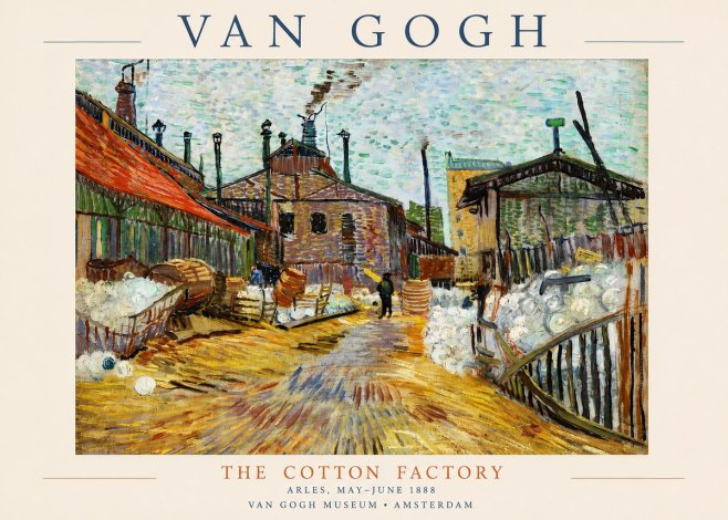 Van Gogh The Cotton Factory No3 - Affiche