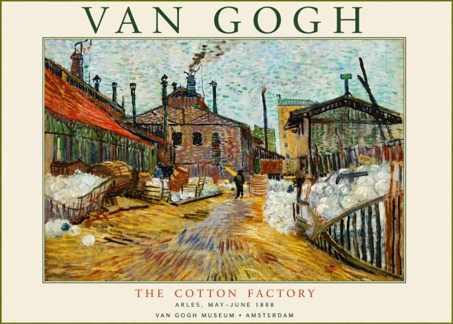 Van Gogh The Cotton Factory No6 - Affiche