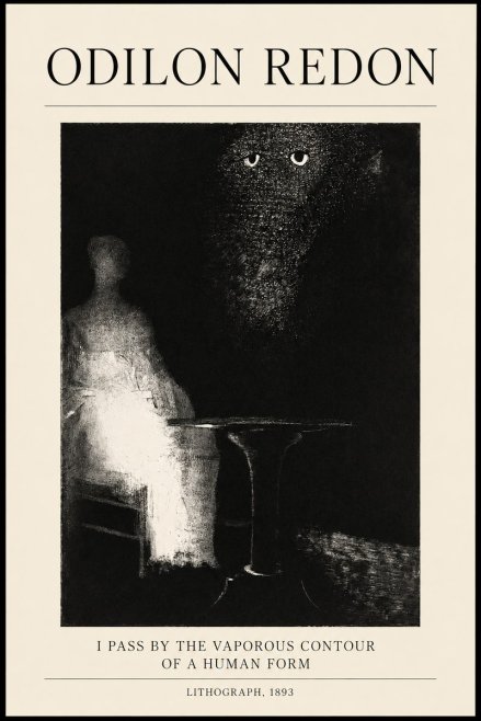 Odilon Redon I Pass by the Vaporous Contour of a Human Form No1 - Affiche