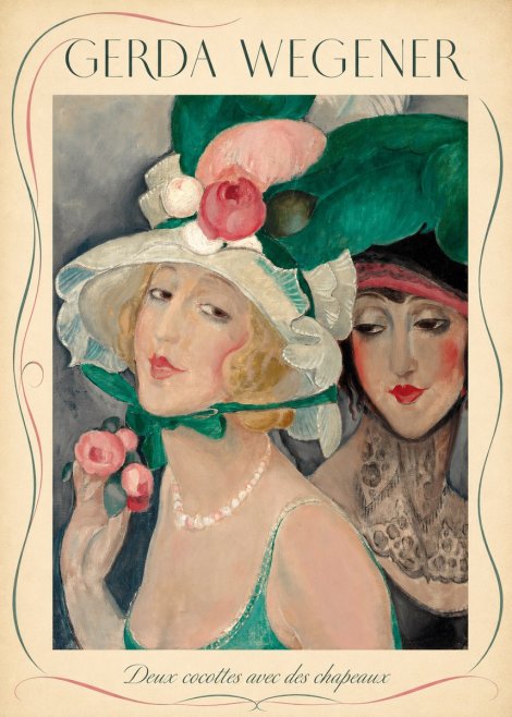 Gerda Wegener Deux Cocottes Avec Des Chapeaux No3 - Affiche