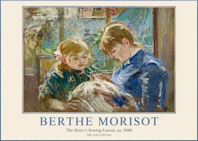 Berthe Morisot The Sister's Sewing Lesson, Ca. 1886 No1 - Affiche