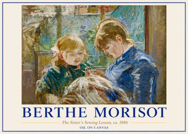 Berthe Morisot The Sister's Sewing Lesson, Ca. 1886 No5 - Affiche