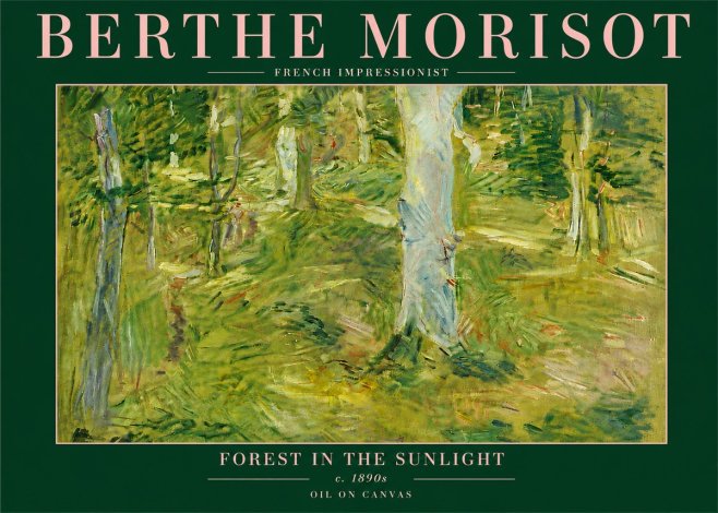 Berthe Morisot Forest in the Sunlight No6 - Affiche