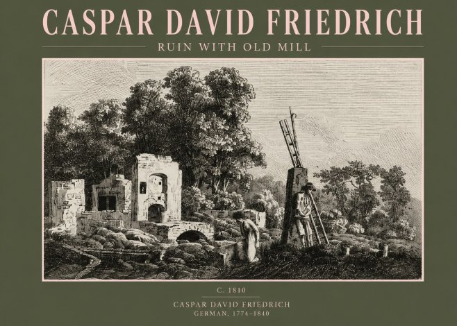Caspar David Friedrich Ruin with Old Mill No2 - Affiche