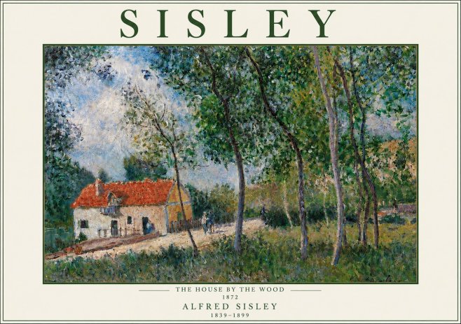 Sisley The House by the Wood No5 - Affiche