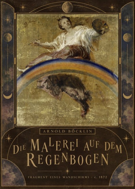 Arnold Böcklin Die Malerei Auf Dem Regenbogen No6 - Affiche