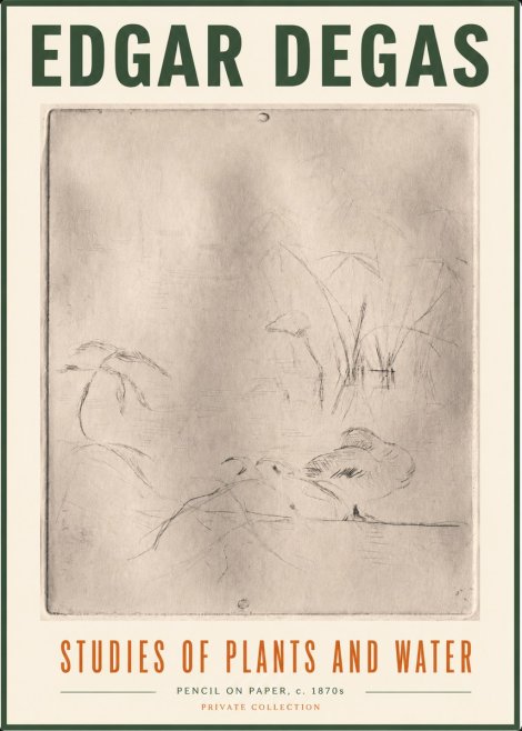 Edgar Degas Studies of Plants and Water No5 - Affiche