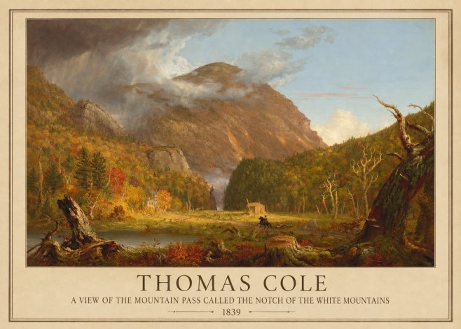Thomas Cole A View of the Mountain Pass Called the Notch of the White Mountains No1 - Affiche