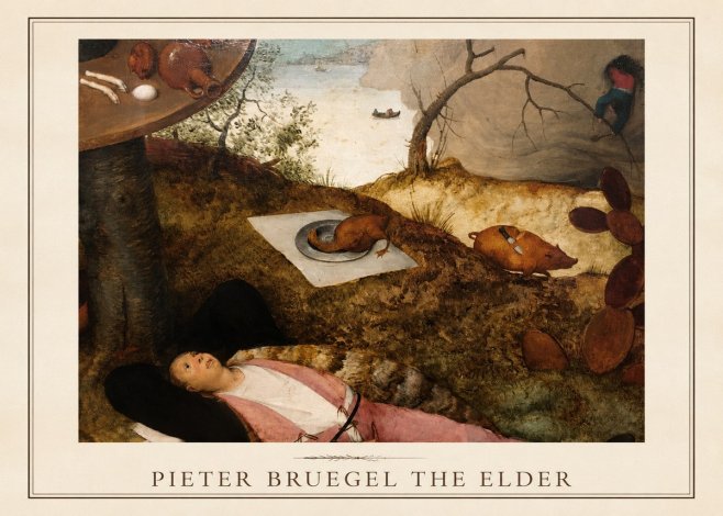 Pieter Bruegel The Land of Cockaigne II No1 - Affiche