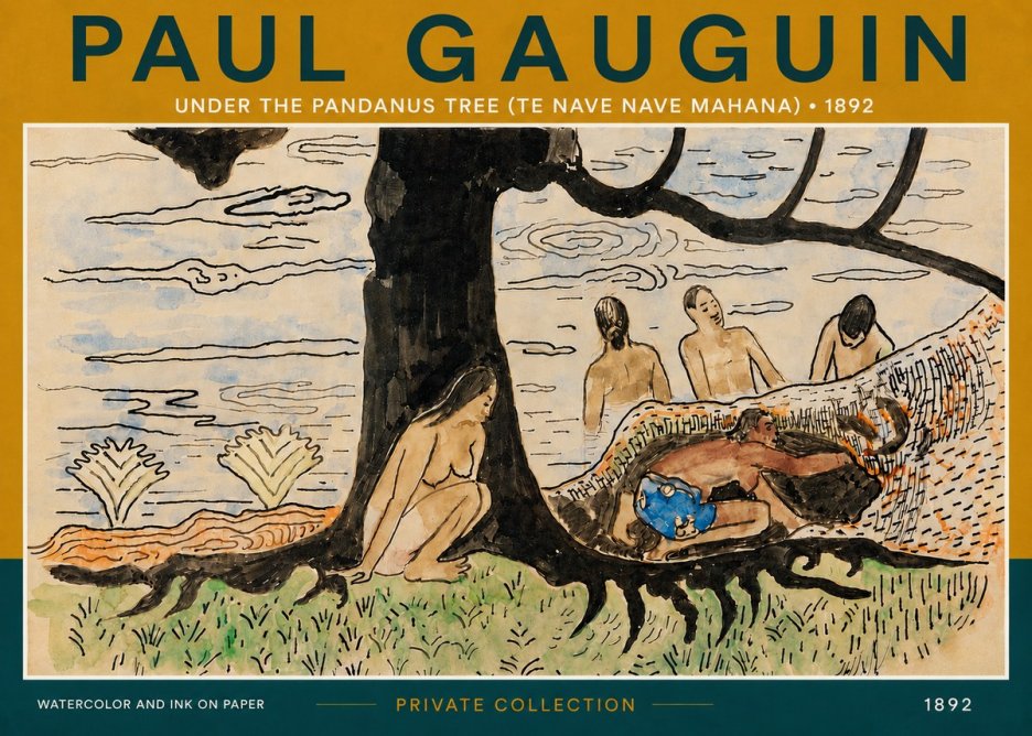 Paul Gauguin Under the Pandanus Tree (Te Nave Nave Mahana) No4 - Affiche
