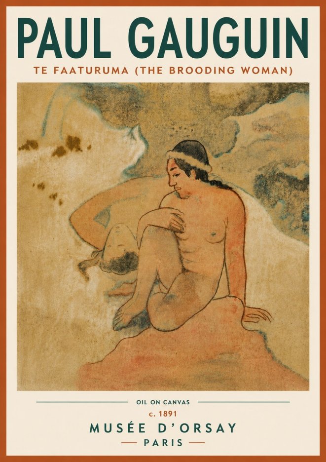 Paul Gauguin Te Faaturuma (the Brooding Woman) No5 - Affiche