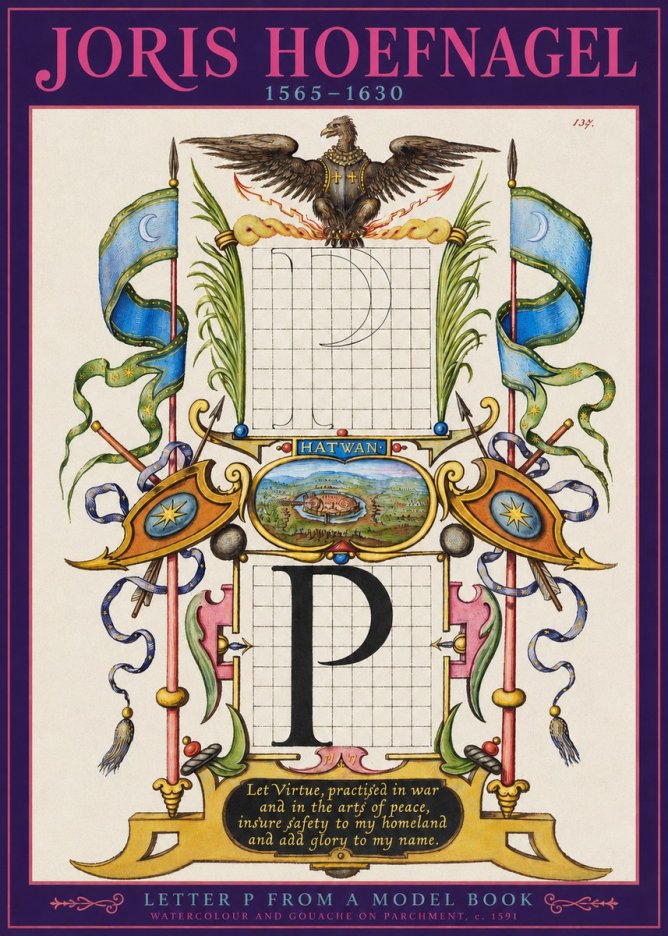 Joris Hoefnagel Letter P from a Model Book No2 - Affiche
