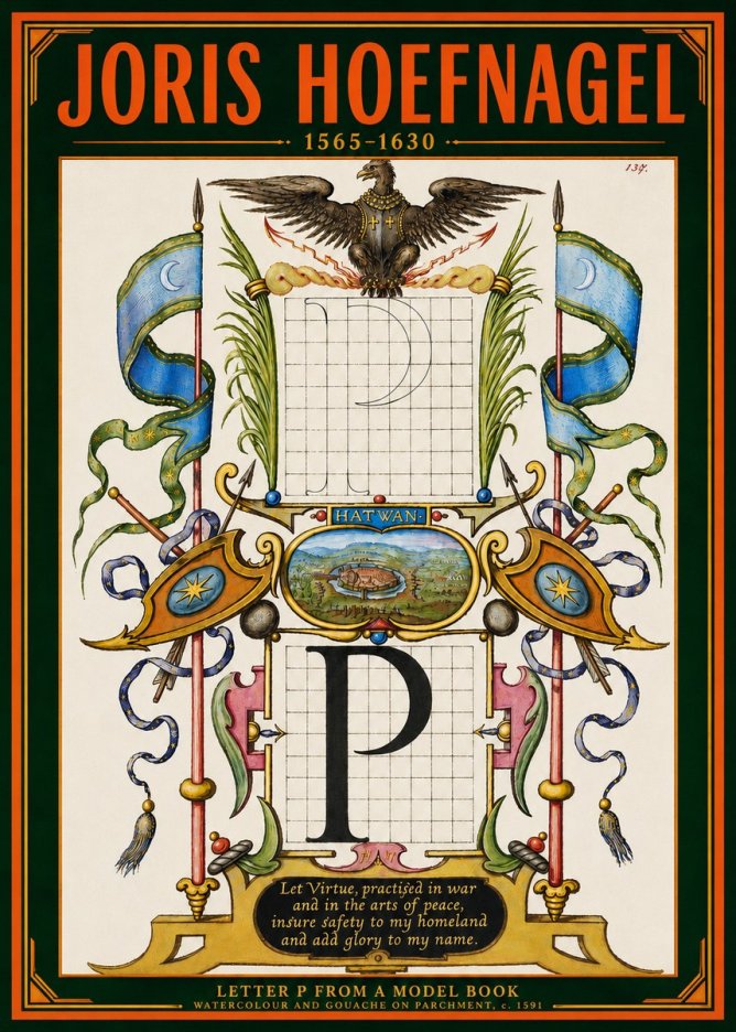Joris Hoefnagel Letter P from a Model Book No4 - Affiche