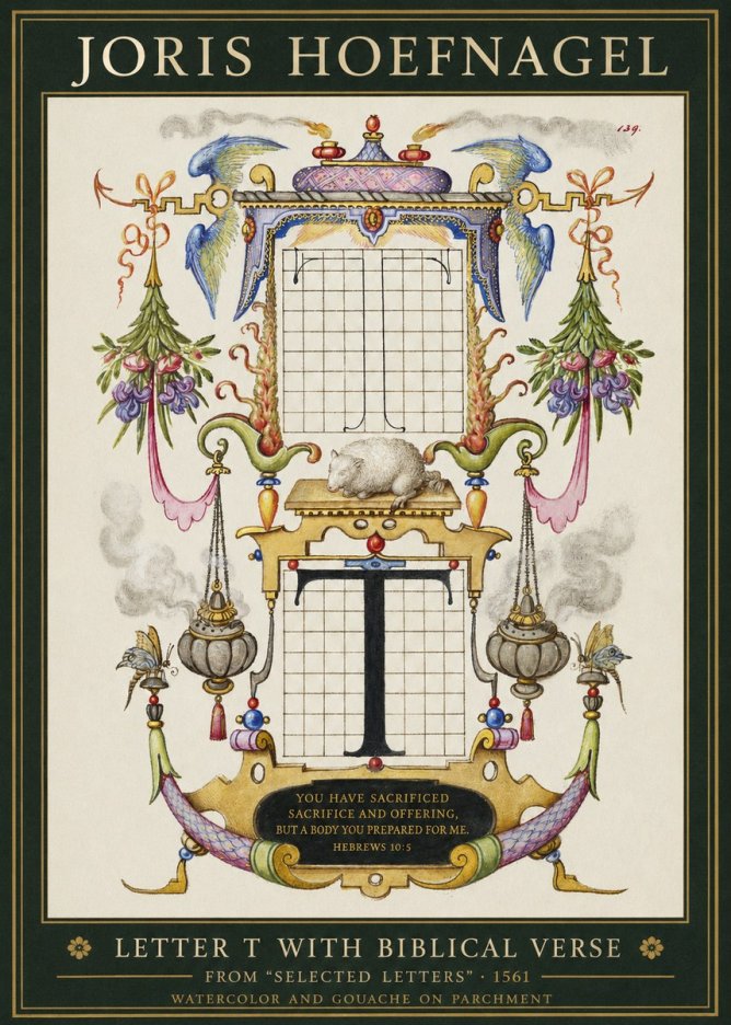 Joris Hoefnagel Letter T with Biblical Verse No1 - Affiche