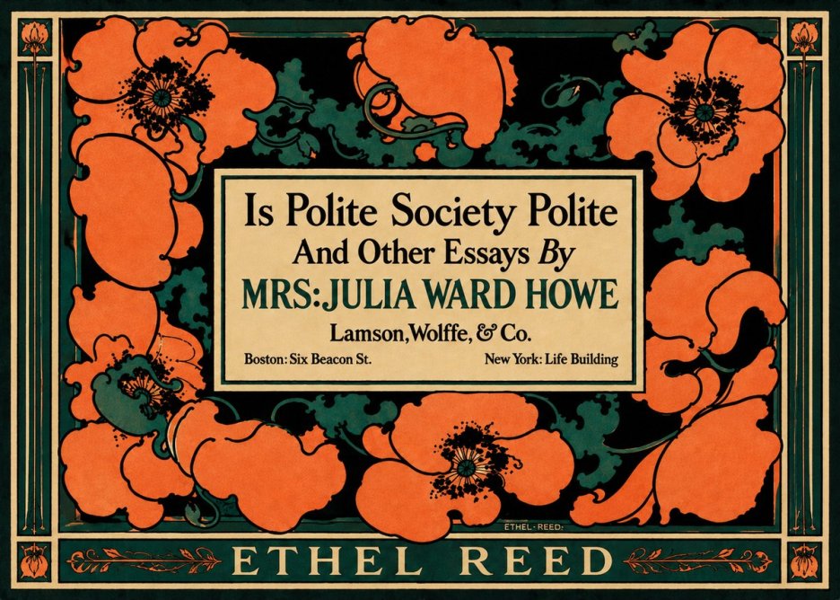 Ethel Reed Is Polite Society Polite and Other Essays by Mrs·julia Ward Howe No5 - Affiche