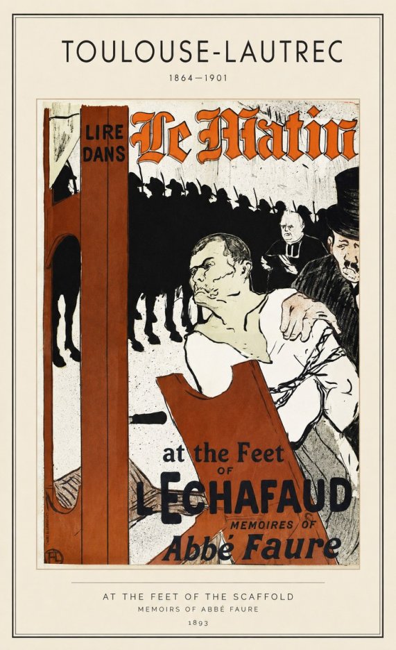 Toulouse-Lautrec At the Feet of the Scaffold Memoirs of Abbé Faure No1 - Affiche