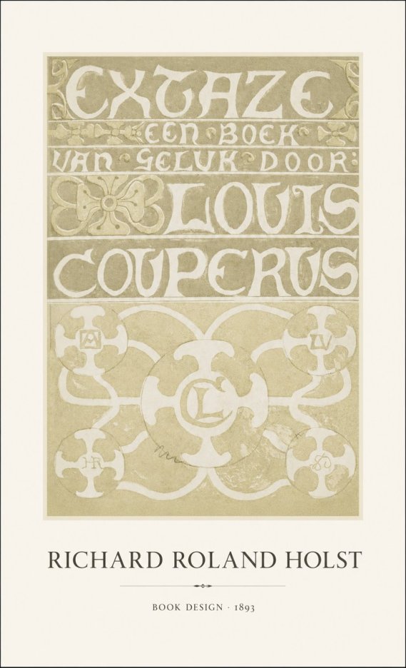 Richard Roland Holst Extaze Een Boek Van Geluk Door Louis Couperus No1 - Affiche