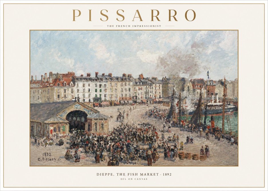 Pissarro Dieppe, the Fish Market No1 - Affiche