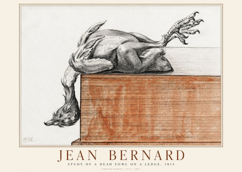Jean Bernard Study of a Dead Fowl on a Ledge, 1813 No1 - Affiche