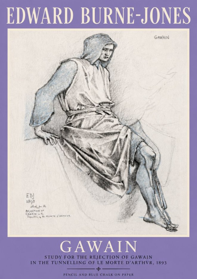 Edward Burne-Jones Gawain - Study for the Rejection of Gawain in the Tunnelling of Le Morte D'arthur, 1893 No4 - Affiche