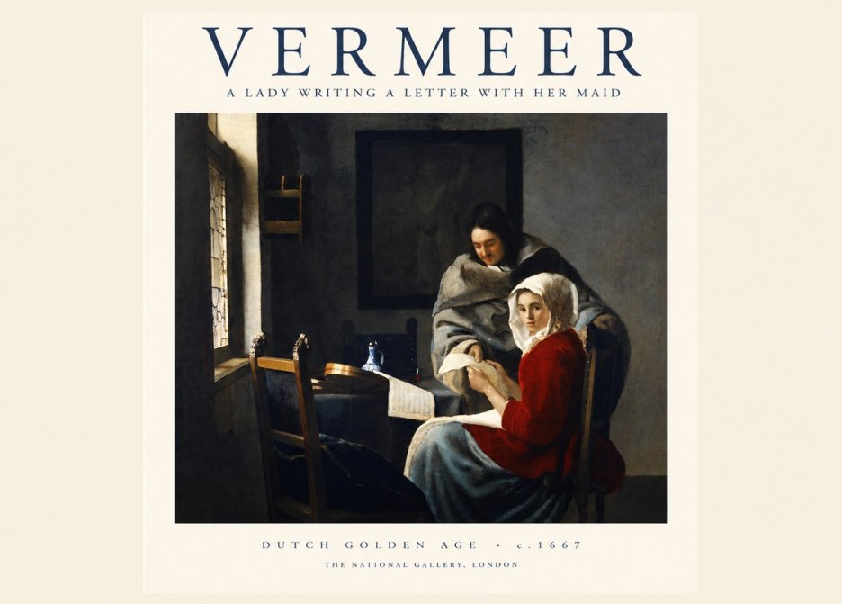 Vermeer A Lady Writing a Letter with Her Maid I No1 - Affiche