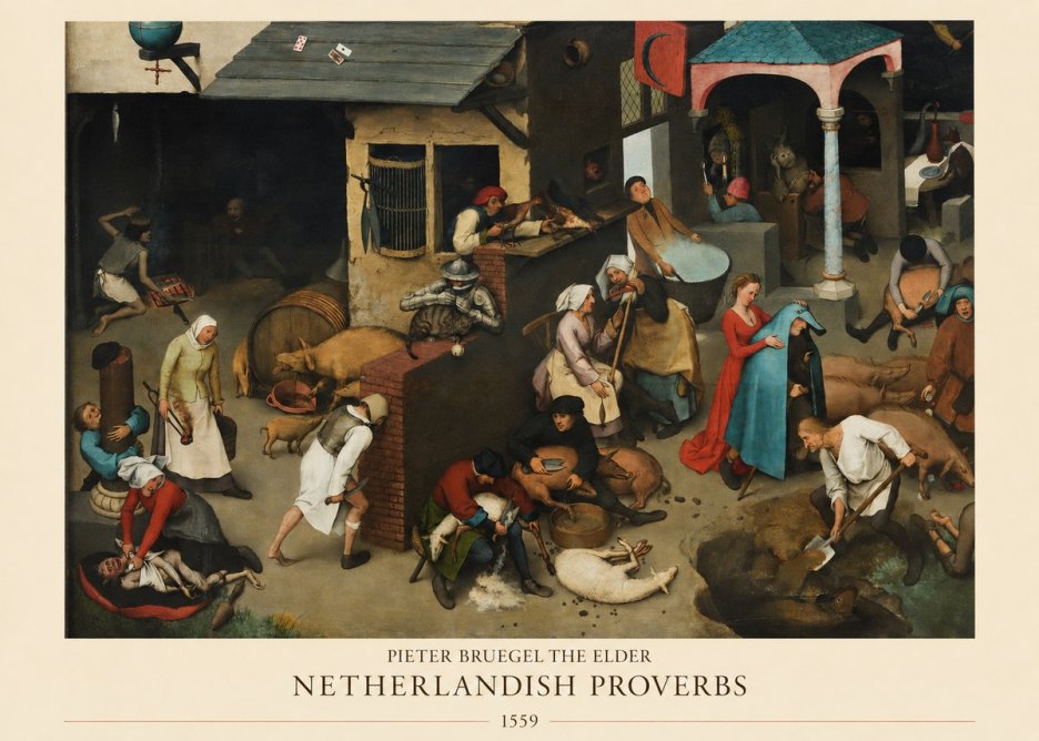 Pieter Bruegel Netherlandish Proverbs VI No5 - Affiche