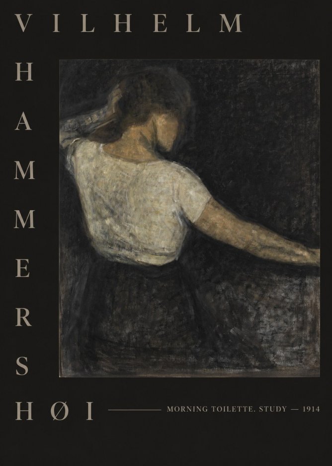 Vilhelm Hammershøi Morning Toilette. Study No5 - Affiche