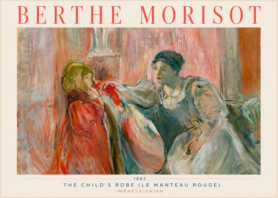 Berthe Morisot The Child's Robe (Le Manteau Rouge) No3 - Affiche