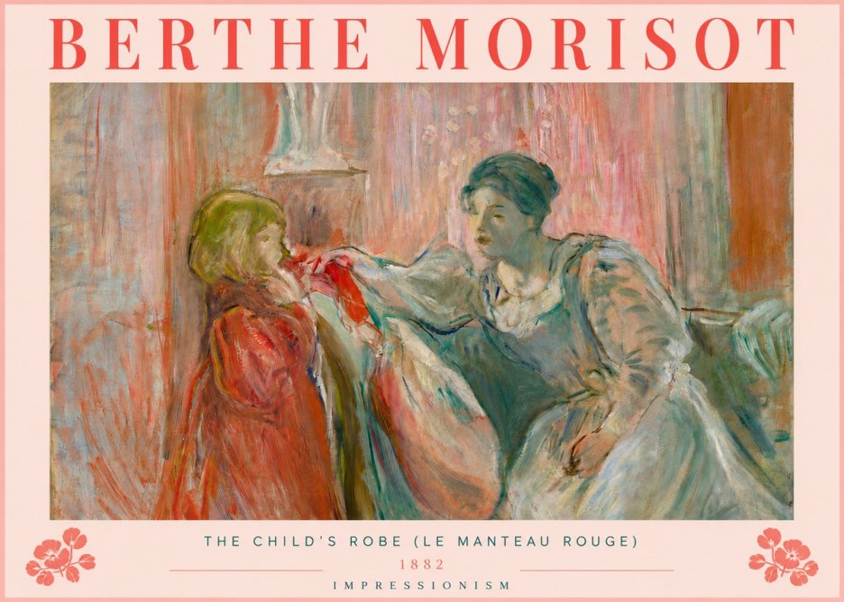 Berthe Morisot The Child's Robe (Le Manteau Rouge) No5 - Affiche