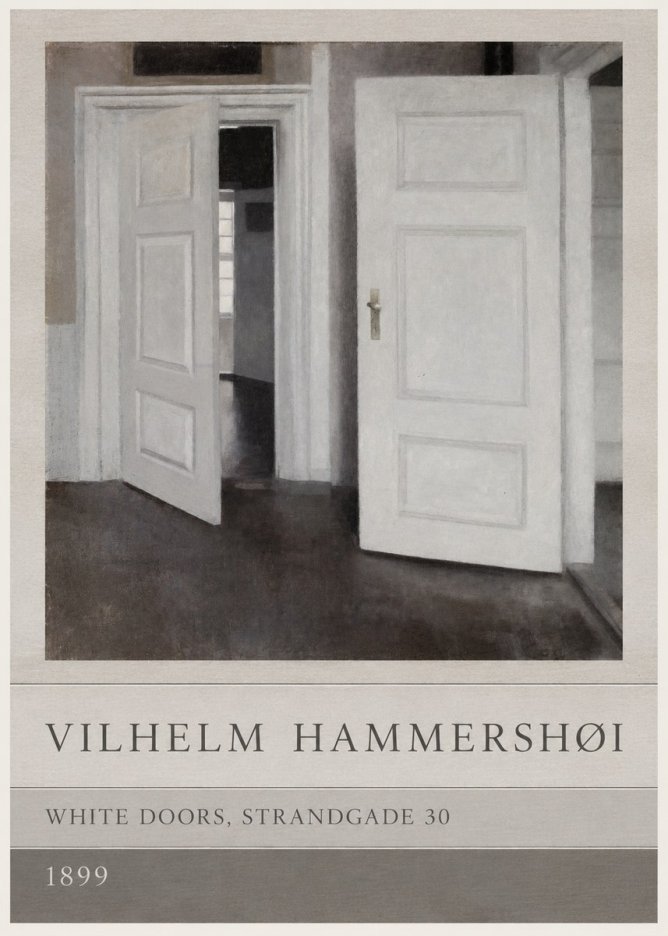 Vilhelm Hammershøi White Doors, Strandgade 30 No3 - Affiche