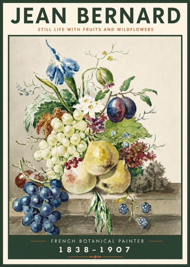 Jean Bernard Still Life with Fruits and Wildflowers No4 - Affiche