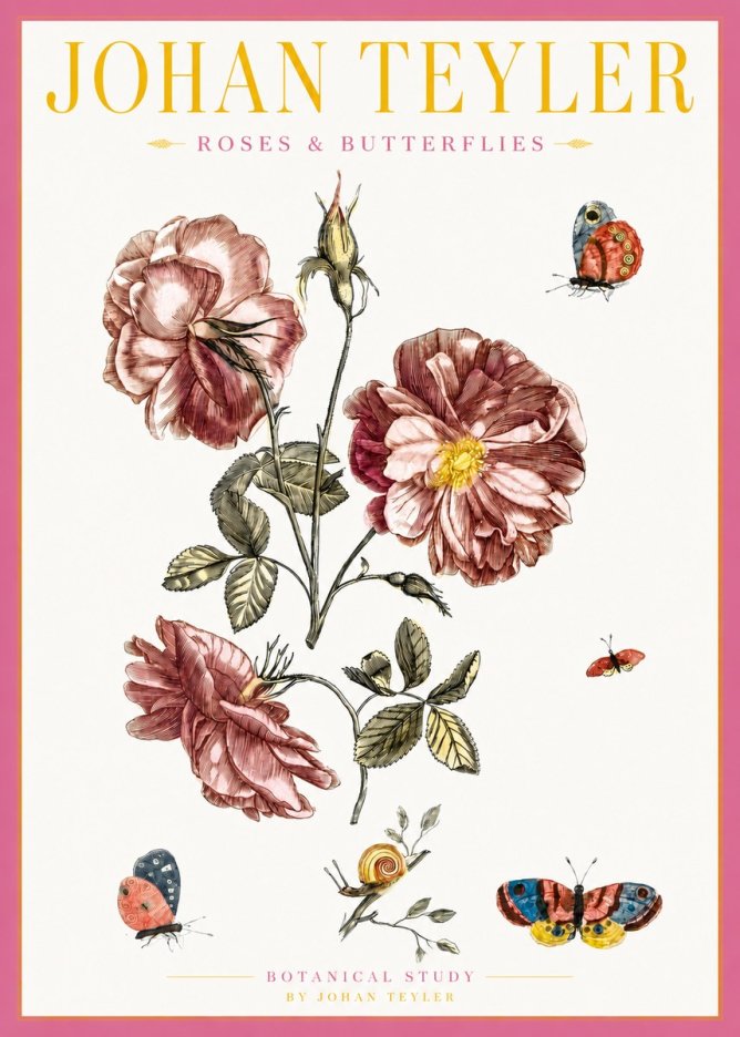 Johan Teyler Roses & Butterflies - Botanical Study No3 - Affiche