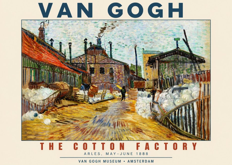 Van Gogh The Cotton Factory No4 - Affiche